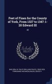 Feet of Fines for the County of York, From 1327 to 1347: 1-20 Edward III: 42
