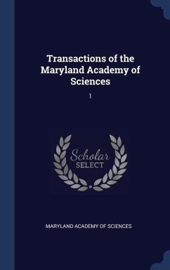 Transactions of the Maryland Academy of Sciences: 1