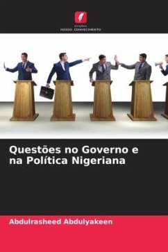 Questões no Governo e na Política Nigeriana - Abdulyakeen, Abdulrasheed