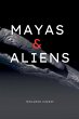 Mayas & Aliens - Bild 1