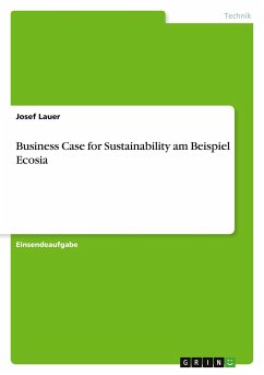 Business Case for Sustainability am Beispiel Ecosia - Lauer, Josef