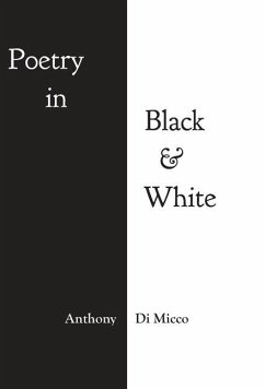 Poetry in Black & White - Micco, Anthony Di