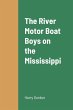 The River Motor Boat Boys on the... - Bild 1