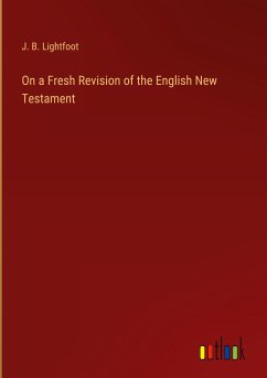 On a Fresh Revision of the English New Testament