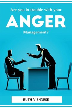 Are you in trouble with your anger management? - Ruth Viennese