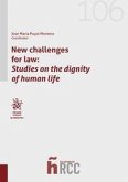 New challenges for law : studies on the dignity of human life