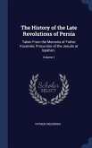 The History of the Late Revolutions of Persia