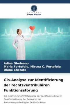 Gls-Analyse zur Identifizierung der rechtsventrikulären Funktionsstörung - Glodeanu, Adina;Mircea C. For_ofoiu, Maria For_ofoiu,;Cherata, Diana