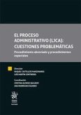 El proceso administrativo (LJCA) : cuestiones problemáticas : procedimiento abreviado y procedimientos especiales