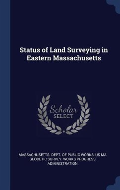 Status of Land Surveying in Eastern Massachusetts