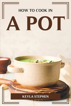 HOW TO COOK IN A POT - Keyla Stephen