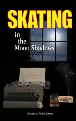 Skating in the Moon Shadows - Suaraz, Phillip