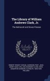 The Library of William Andrews Clark, Jr.