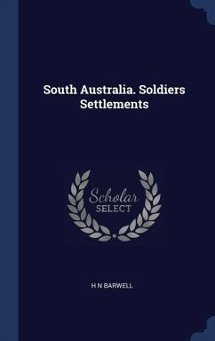 South Australia. Soldiers Settlements - Barwell, H N