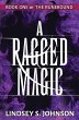 A Ragged Magic - Bild 1