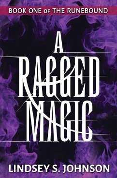 A Ragged Magic - Johnson, Lindsey S.