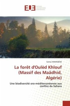 La forêt d'Oulèd Khlouf (Massif des Maâdhid, Algérie) - HAMADENE, Samia