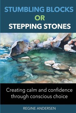 Stumbling Blocks or Stepping Stones - Andersen, Regine