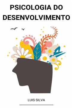 Psicologia do Desenvolvimento - Silva, Luis