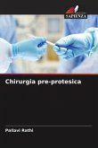 Chirurgia pre-protesica