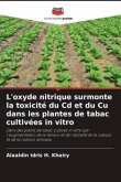 L'oxyde nitrique surmonte la toxicité du Cd et du Cu dans les plantes de tabac cultivées in vitro