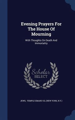 Evening Prayers For The House Of Mourning - N Y