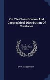 On The Classification And Geographical Distribution Of Crustacea