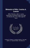 Memoirs of Mrs. Louisa A. Lowrie: Wife of the Rev. John C. Lowrie, Missionary to Northern India, who Died at Calcutta, Nov. 21st, 1833, Aged 24 Years
