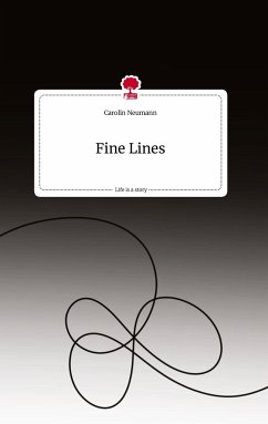 Fine Lines. Life is a Story - story.one - Neumann, Carolin