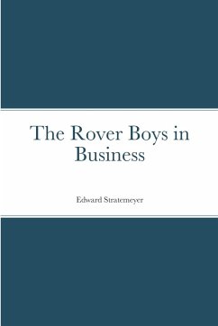 The Rover Boys in Business - Stratemeyer, Edward