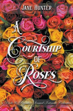 A Courtship of Roses - Hunter, Jane