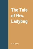 The Tale of Mrs. Ladybug
