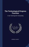 The Technological Progress Function: A new Technique for Forecasting