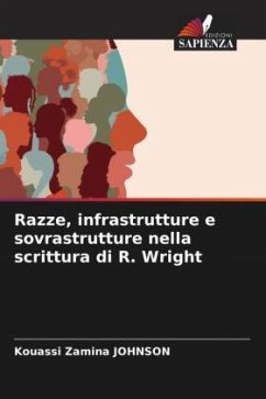 Razze, infrastrutture e sovrastrutture nella scrittura di R. Wright - JOHNSON, Kouassi Zamina