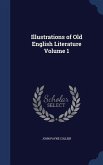 Illustrations of Old English Literature; Volume 1