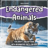 Endangered Animals: Children's Zoology Book With Informative Facts For Kids