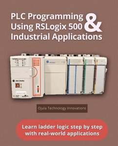 PLC Programming Using RSLogix 500 & Industrial Applications - Johnson Jr, Charles H