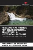 PEDAGOGICAL TRENDS FOR ENVIRONMENTAL EDUCATION: A HISTORICAL ACCOUNT