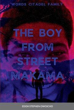 THE BOY FROM STREET MAKAMA - Edoh, Stephen