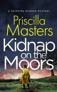 KIDNAP ON THE MOORS a gripping murder mystery - Masters, Priscilla