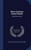 Elson Grammar School Reader: Book One-four, Book 3