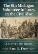 The 6th Michigan Volunteer Infantry in... - Bild 1