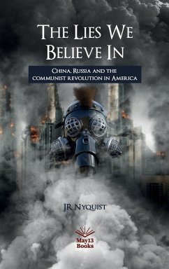 The Lies We Believe In - Nyquist, J. R.