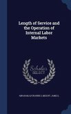 Length of Service and the Operation of Internal Labor Markets