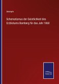 Schematismus der Geistlichkeit des Erzbistums Bamberg für das Jahr 1860