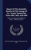 Report Of The Scientific Results Of The Voyage Of S.y. "scotia" During The Years 1902, 1903, And 1904