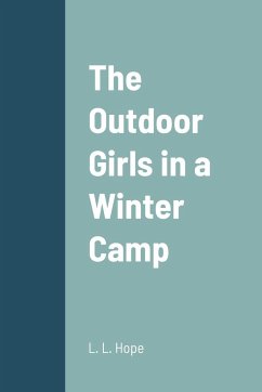 The Outdoor Girls in a Winter Camp - Hope, L. L.