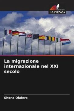 La migrazione internazionale nel XXI secolo - Olalere, Shona