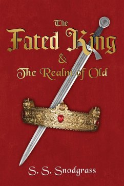 The Fated King - Snodgrass, S. S.