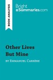 Other Lives But Mine by Emmanuel Carrère (Book Analysis)
